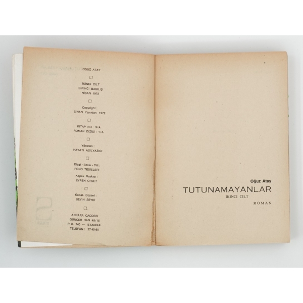 TUTUNAMAYANLAR (İkinci Cilt), Oğuz Atay, Nisan 1972, Sinan Yayınları, 357 sayfa, 14x20 cm...
