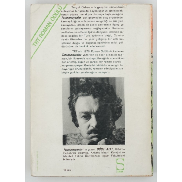 TUTUNAMAYANLAR (İkinci Cilt), Oğuz Atay, Nisan 1972, Sinan Yayınları, 357 sayfa, 14x20 cm...