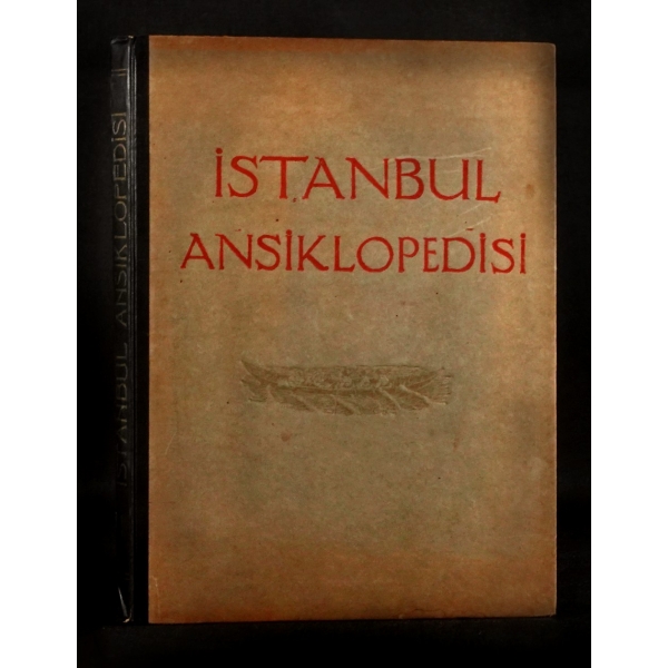 İSTANBUL ANSİKLOPEDİSİ (Birinci Cild), Reşad Ekrem Koçu, 1946, İstanbul Yayınevi, 320 sayfa, 25x34 cm...