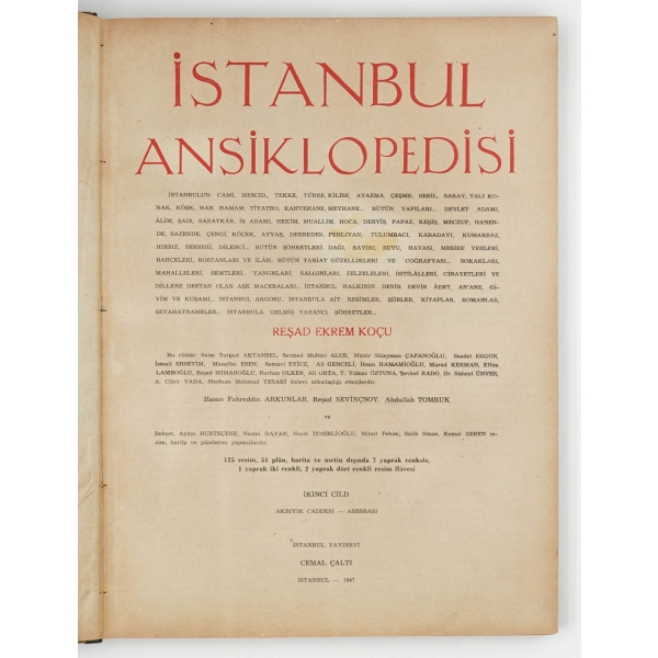 İSTANBUL ANSİKLOPEDİSİ (İkinci Cild), Reşad Ekrem Koçu, 1947, İstanbul Yayınevi, 318 sayfa, 25x34 cm...