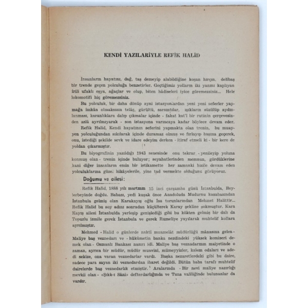 KENDİ YAZILARI İLE REFİK HALİD, Hikmet Münir Ebci, Semih Lûtfi Kitabevi (Semih Lûtfi Erciyas), 91 sayfa, 17x23 cm...
