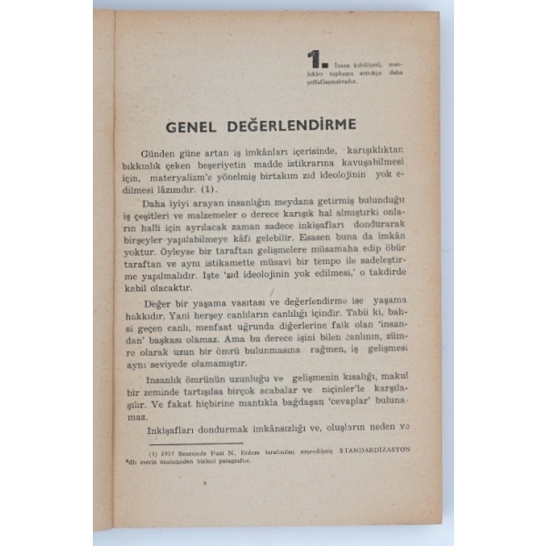 Sosyal ve Ekonomik DEĞERLENDİRME, Fuat N. Erdem, 1963, Yargıçoğlu Matbaası, 345 sayfa, 14x20 cm...