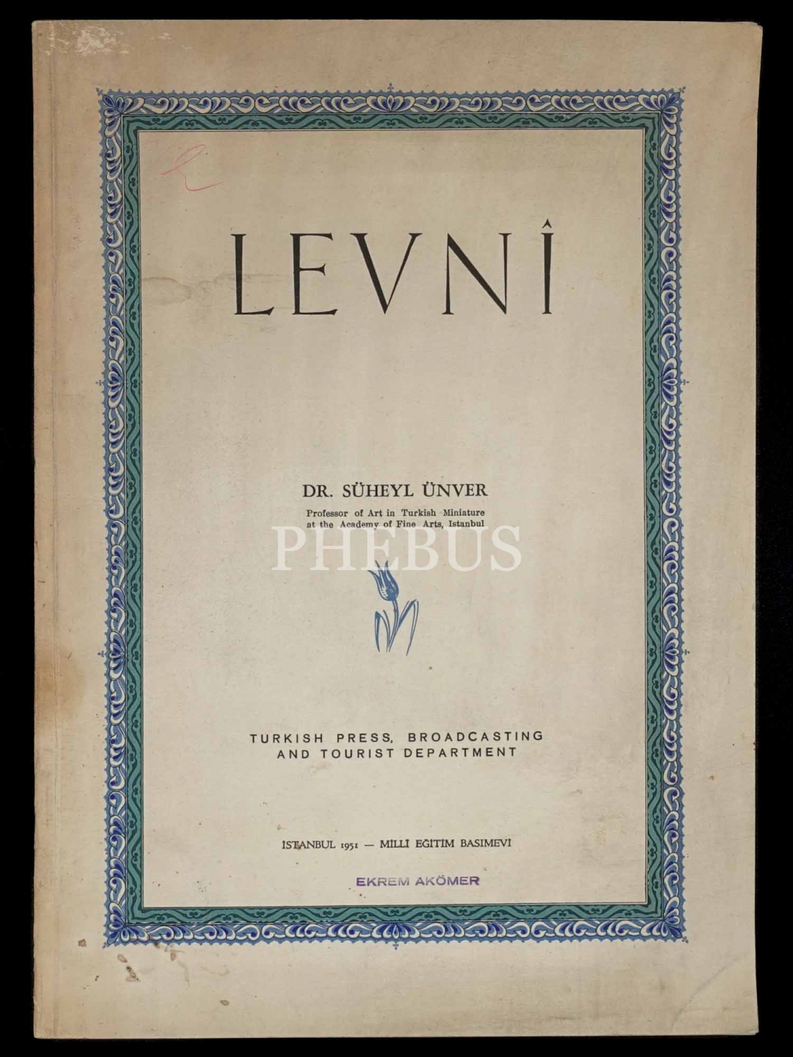 LEVNÎ, Süheyl Ünver, 1951, Milli Eğitim Basımevi, 25x34 cm...