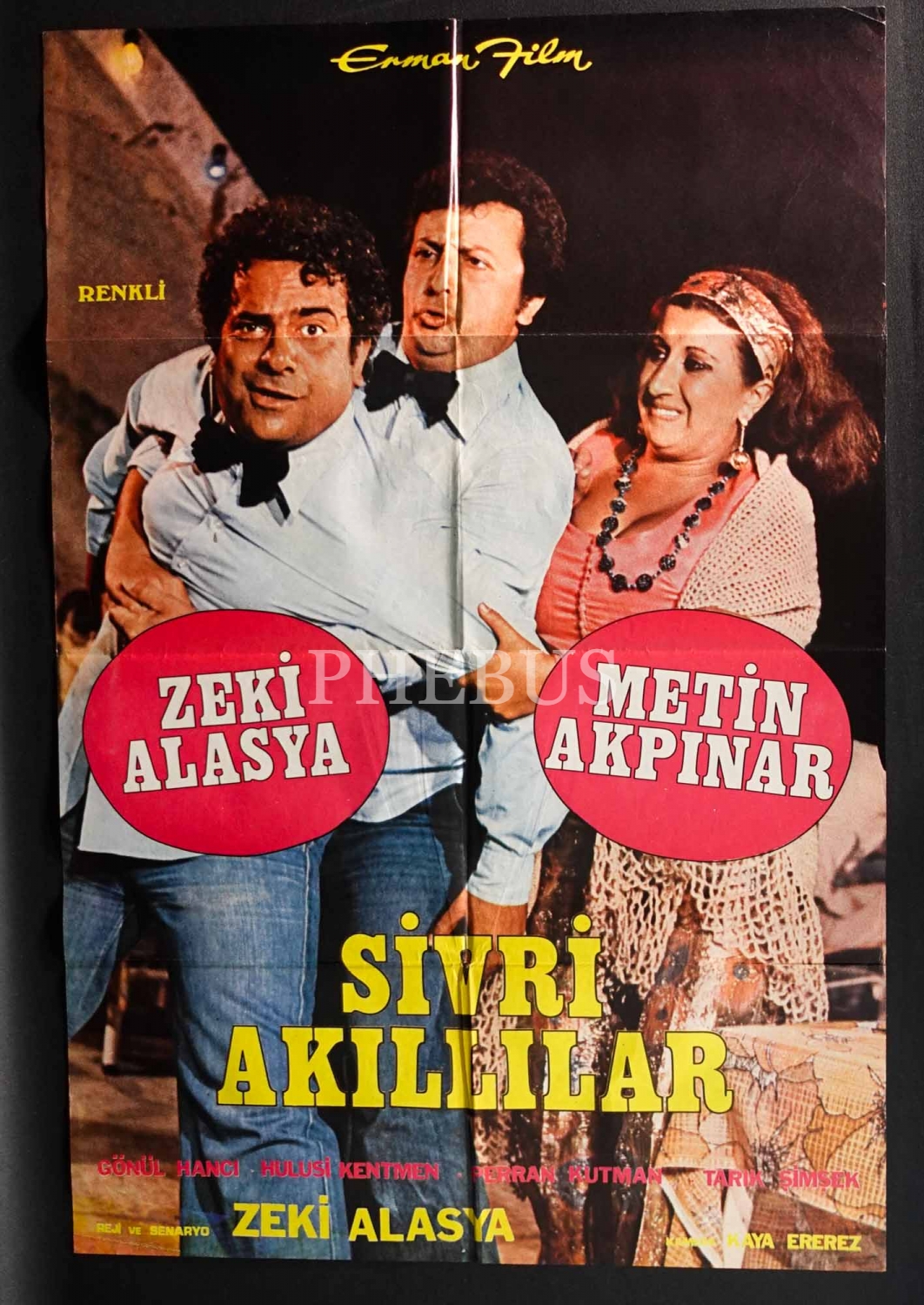 SİVRİ AKILLILAR, Zeki Alasya & Metin Akpınar, Erman Film, 66x100 cm...