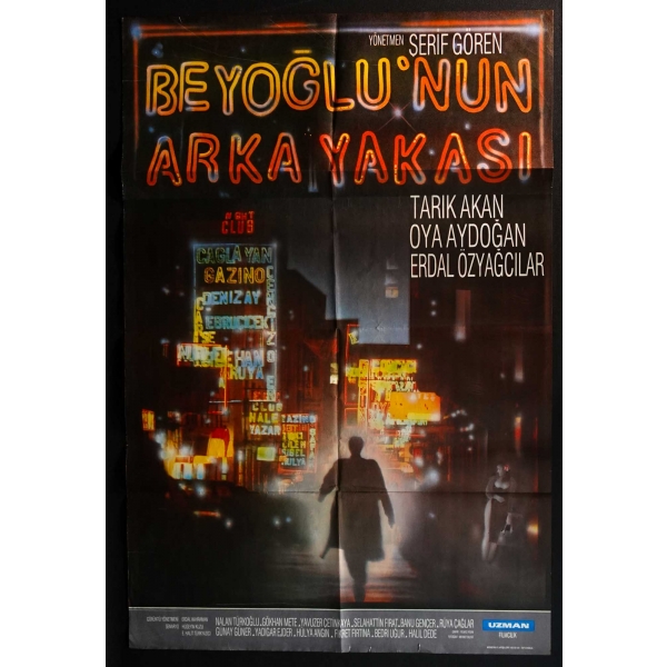 BEYOĞLU´NUN ARKA YAKASI, Tarık Akan & Oya Aydoğan & Erdal Özyağcılar, Uzman Filmcilik, Mimeray Afişleri, 68x100 cm...