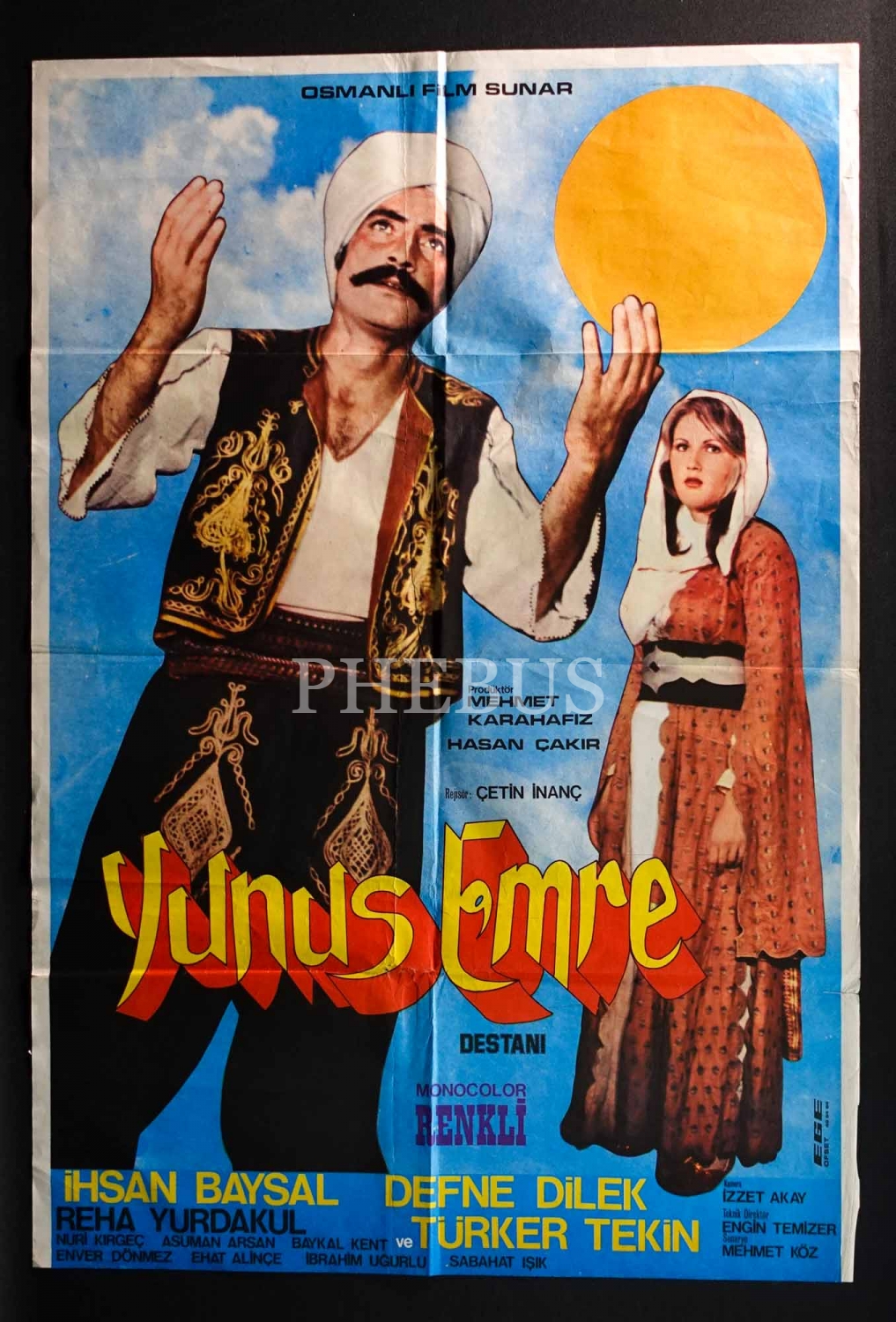 YUNUS EMRE DESTANI, İhsan Batsal & Defne Dilek & Reha Yurdakul, Osmanlı Film, Ege Ofset, 68x100 cm...