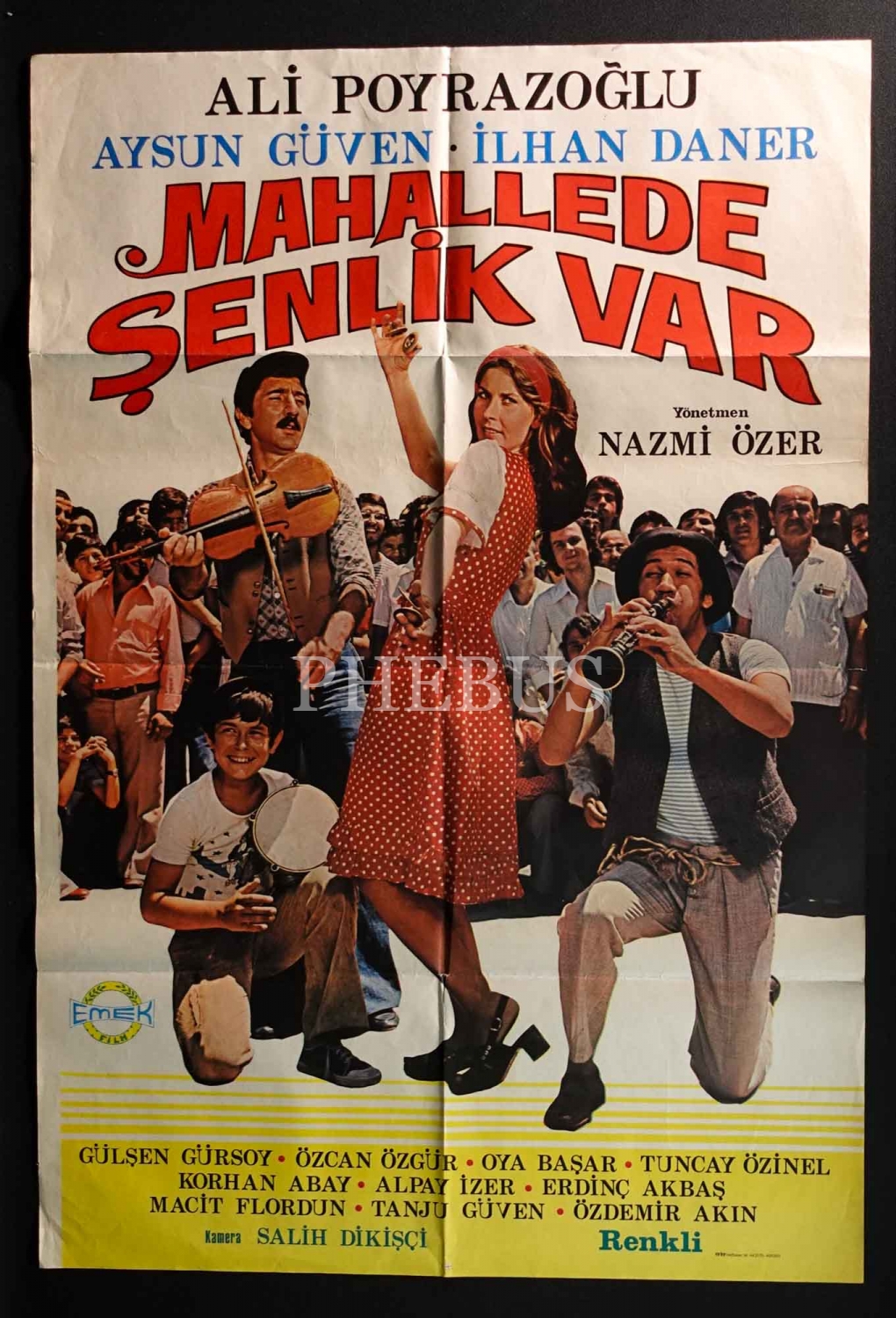 MAHALLEDE ŞENLİK VAR, Ali Poyrazoğlu, Aysun Güven, İlhan Daner, (yönetmen: Nazmi Özer), Emek Film, Erler Matbaası, 70x100 cm...