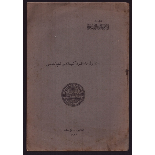 İstanbul Darülfünun Kütüphanesi Talimnamesi, 1926, Yeni Matbaa, 13 sayfa, 14x20 cm...