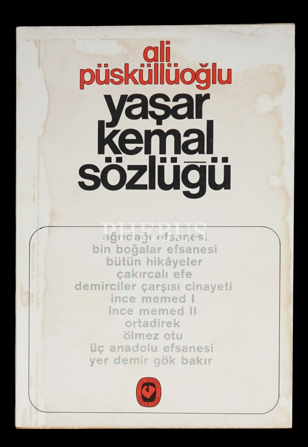 YAŞAR KEMAL SÖZLÜĞÜ, Ali Püsküllüoğlu, 1974, 96 sayfa, Cem Yayınevi, 14x20 cm...