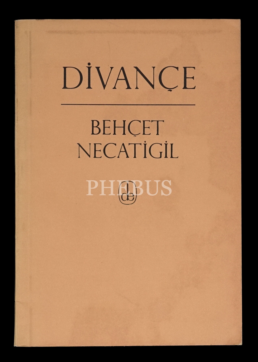 DİVANÇE, Behçet Necatigil, 1965, 53 sayfa, De Yayınevi, 20x14 cm...