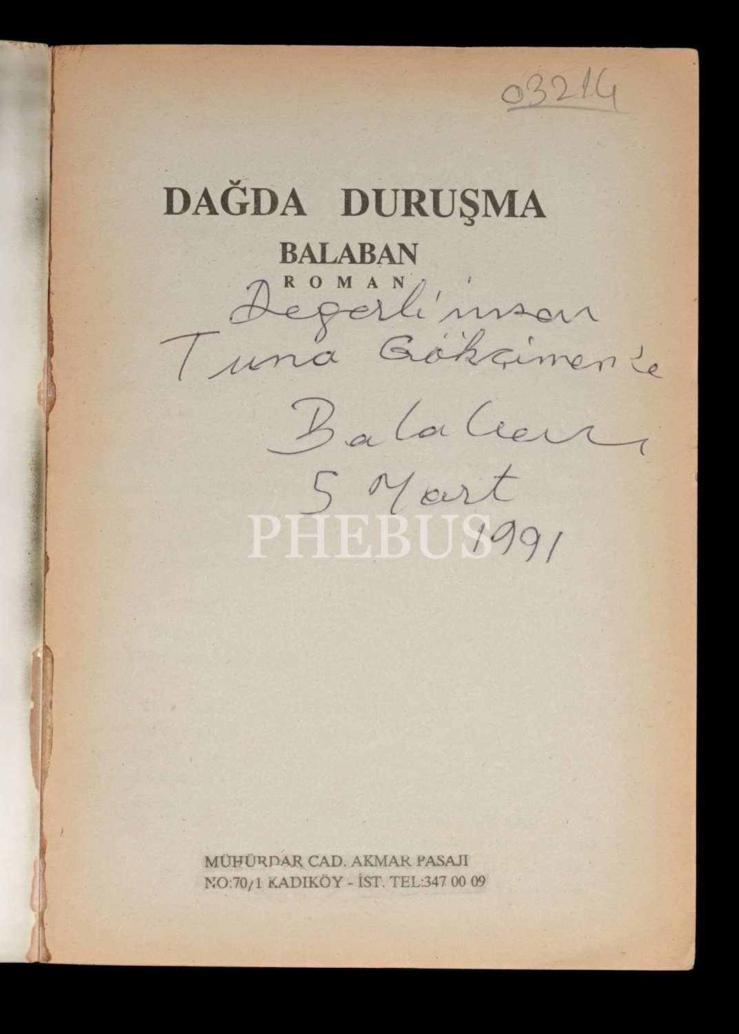 DAĞDA DURUŞMA, İbrahim Balaban, 1990, Bilim Kitabevi, 390 sayfa, 14x19 cm...