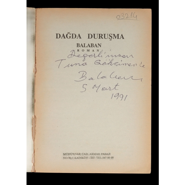 DAĞDA DURUŞMA, İbrahim Balaban, 1990, Bilim Kitabevi, 390 sayfa, 14x19 cm...