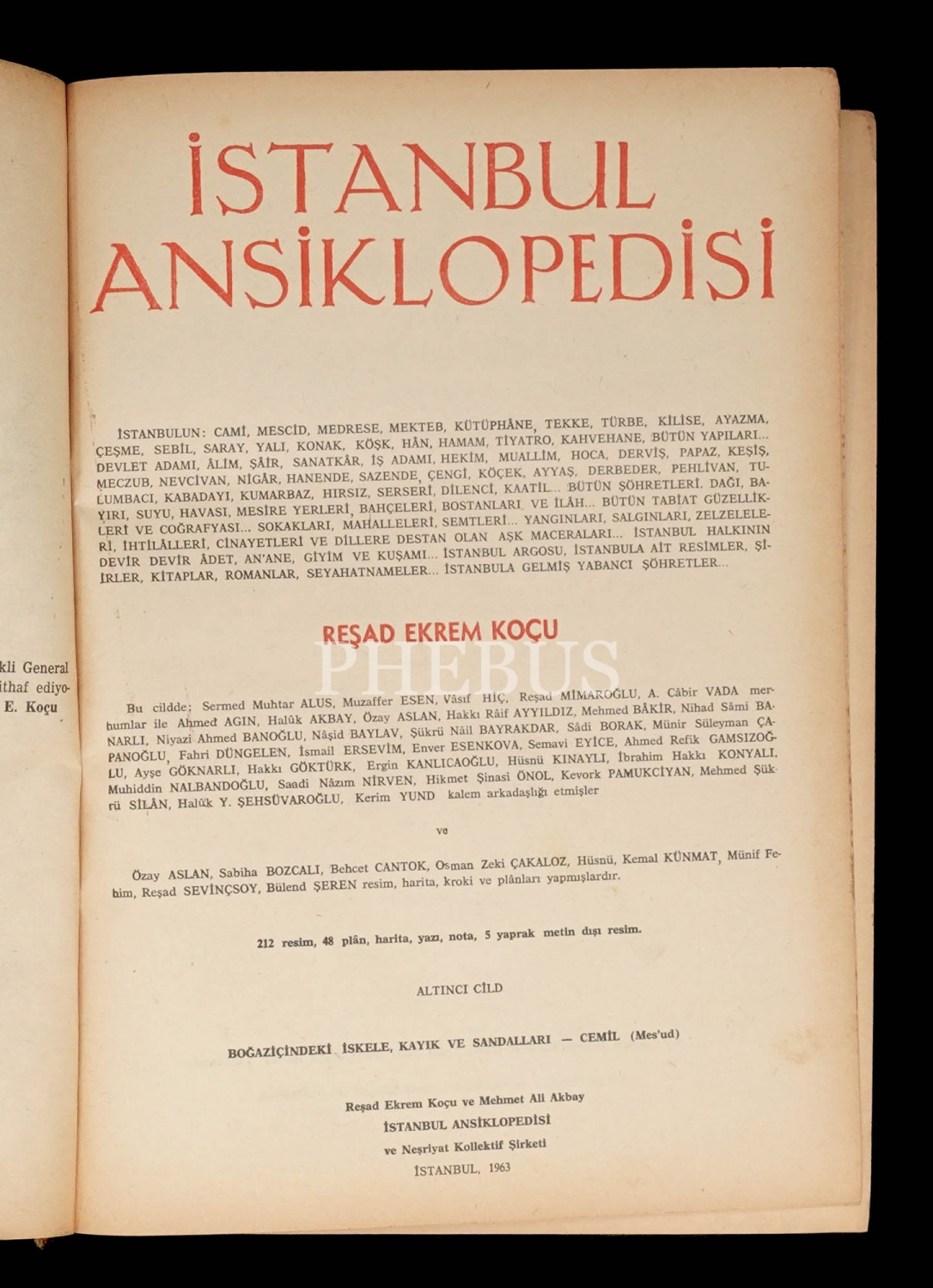 İSTANBUL ANSİKLOPEDİSİ, (6. Cilt)  Reşat Ekrem Koçu, 1963, İstanbul Ansiklopedisi ve Kolektif Neşriyat Şirketi, 573 sayfa, 22x29 cm...