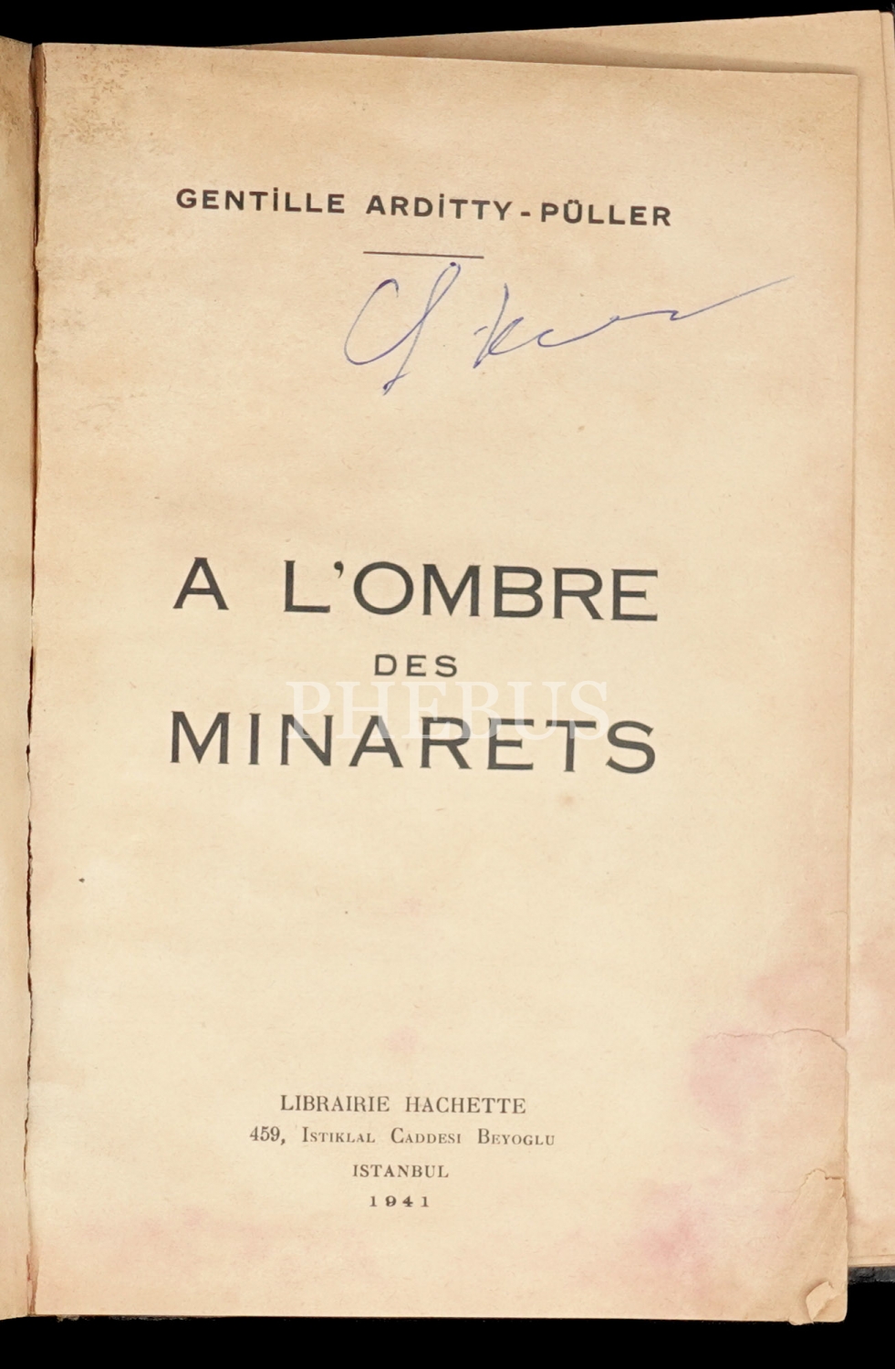 A L´OMBRE DES MINARETS, Gentille Arditty-Püller, 1941, Librairie Hachette, 218 sayfa, 14x20 cm...