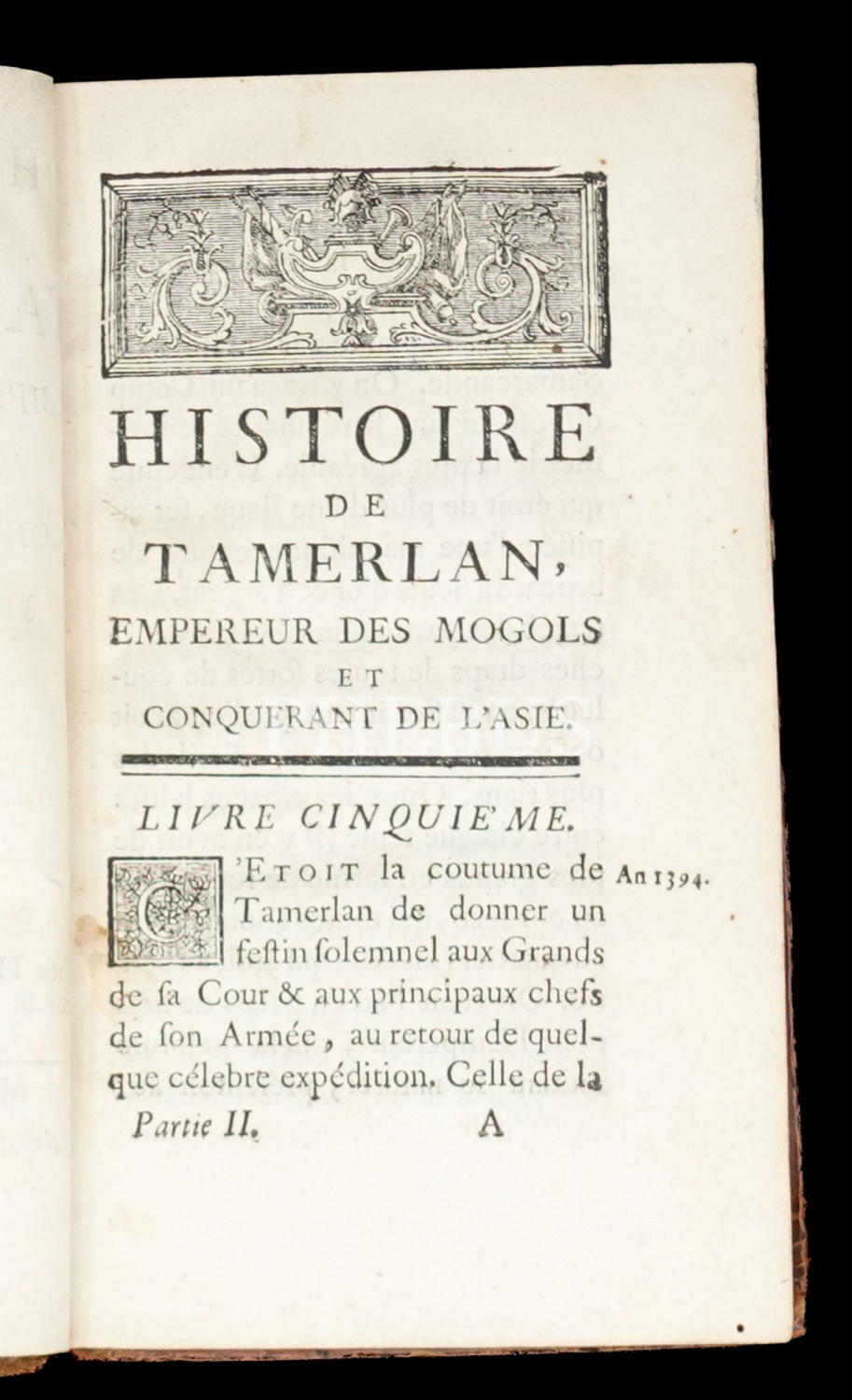 HISTOIRE DE TAMERLAN, EMPEREUR DES MOGOLS ET CONQUERANT DE L´ASIE (2.Cilt) , Chez Hyppolyte-Louis Guerin, 1738, Brumoy, 392 sayfa, 11x17 cm...