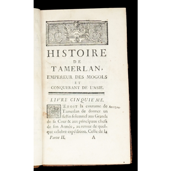 HISTOIRE DE TAMERLAN, EMPEREUR DES MOGOLS ET CONQUERANT DE L´ASIE (2.Cilt) , Chez Hyppolyte-Louis Guerin, 1738, Brumoy, 392 sayfa, 11x17 cm...