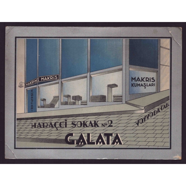Makris Kumaşları (Voyvoda Cad. Haraçci Sok. No.2 Galata) reklam kartoneti, 28x21 cm...