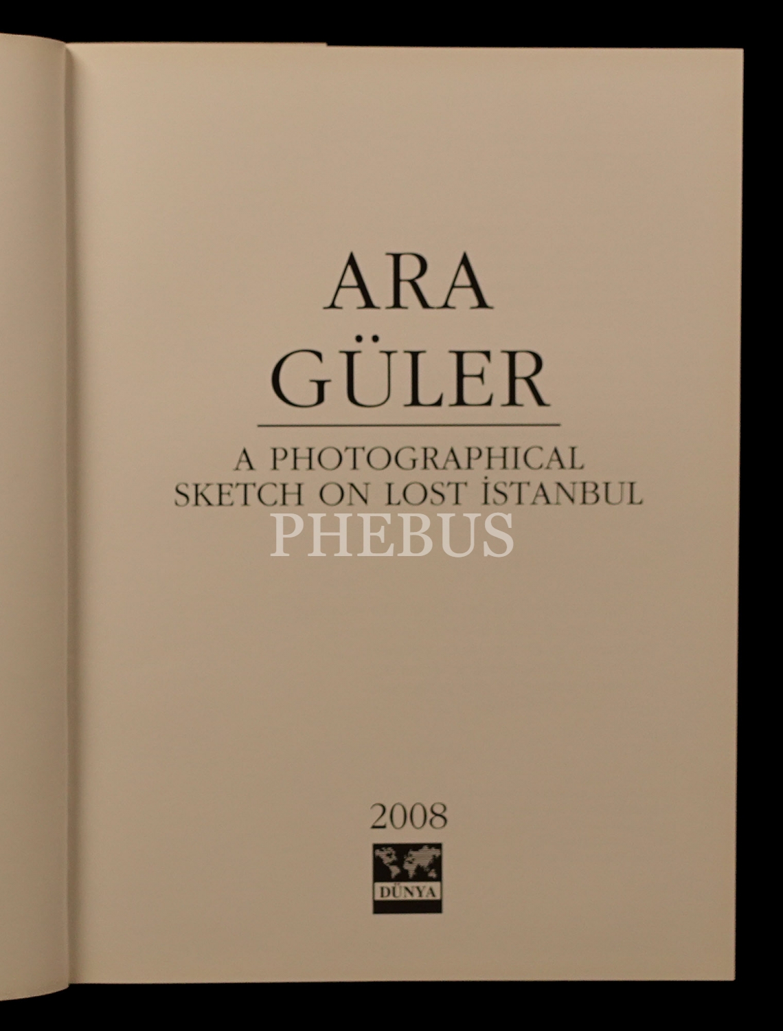 A PHOTOGRAPHICAL SKETCH ON LOST ISTANBUL (1950-1990), Ara Güler, 2008, Dünya Şirketler Grubu, 189 sayfa, 26x33 cm...