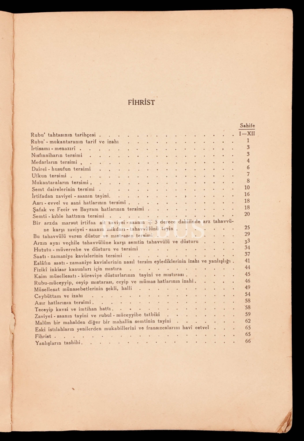 RUBU TAHTASI NAZARİYATI VE TERSİMİ, Fatin Gökmen, 1948, Milli Eğitim Basımevi, 82 sayfa, 17x24 cm...