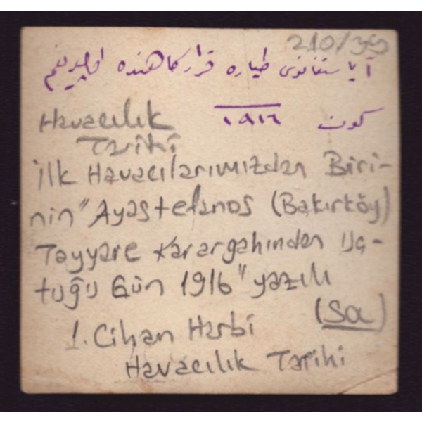 Cihan Harbi döneminden Ayastefanos (Yeşilköy) Tayyare Karargahı´nda fotoğraf çekilen havacı bröveli bir tayyareci pilot, 1916 tarihli, arka yüzü Osmanlıca açıklamalı, 6x6 cm...