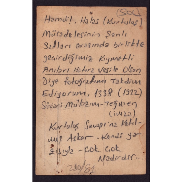 Kurtuluş Savaşı´na katılmış bir teğmenin silah arkadaşına ithaflı ve imzalı, 1338 (1922) tarihli stüdyo hatıra fotoğrafı, 9x14 cm...