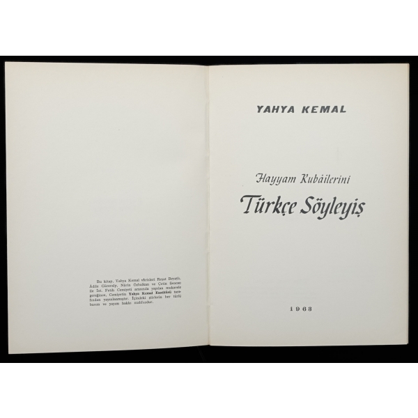 RUBÂİLER,  HAYYAM RUBÂYİLERİNİ TÜRKÇE SÖYLEYİŞ, Yahya Kemal Beyatlı, 1963, İstanbul Fetih Cemiyeti Neşriyâtı, 47+60 sayfa, 14x20 cm...
