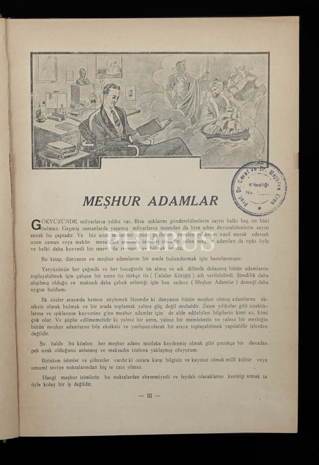 RESİMLİ MEŞHUR ADAMLAR ANSİKLOPEDİSİ (1.2.3. ve 4. Cilt) İbrahim Alâettin, Hazırlayan ve Yayınlayan: Sedat Simavî, 1933-1935, Yenigün Neşriyâtı, 1604 sayfa,21x29 cm...