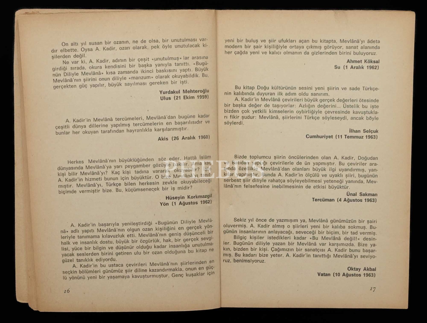 BUGÜNÜN DİLİYLE MEVLÂNÂ, Sadeleştiren: A. Kadir, 1966, İstanbul Matbaası, 106 sayfa, 14x20 cm