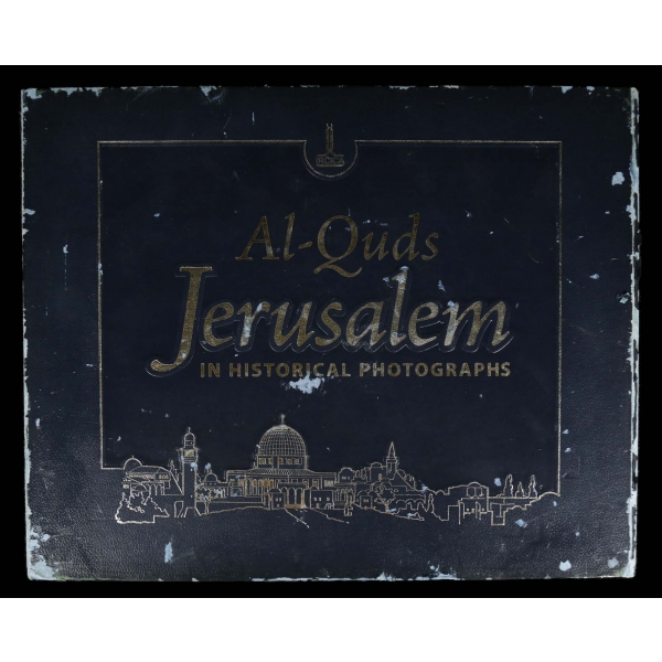 AL-QUDS JERUSALEM IN HISTORICAL PHOTOGRAPHS (Organisation of the Islamic Conference Research Centre for Islamic History, Art and Culture), text and translation by: Kerim Balcı, 2009, IRCICA, 431 sayfa, 46x37 cm...