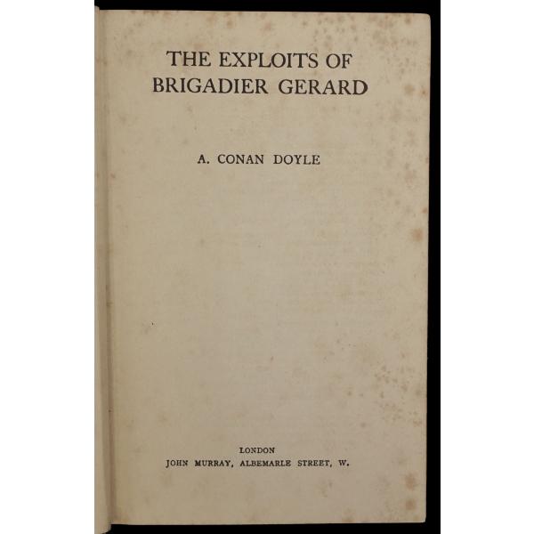 THE EXPLOITS OF BRIGADIER GERARD, Arthur Conan Doyle, 1940, John Murray, London, 334 sayfa, 12x18 cm...