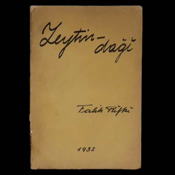 ZEYTİNDAĞI, Falih Rıfkı (Atay), 1932, Hakimiyeti Milliye Matbaası, 157 sayfa, 24x16 cm...