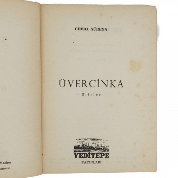 ÜVERCİNKA, Cemal Süreya, 1958, Yeditepe Yayınları, 60 sayfa, 16x12 cm...