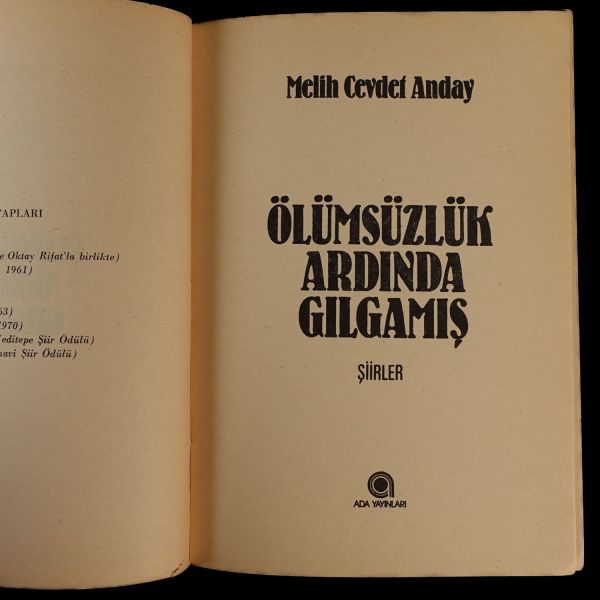 ÖLÜMSÜZLÜK ADINDA GILGAMIŞ, Melih Cevdet Anday, Ada Yayınları, 110 sayfa, 19x13 cm...