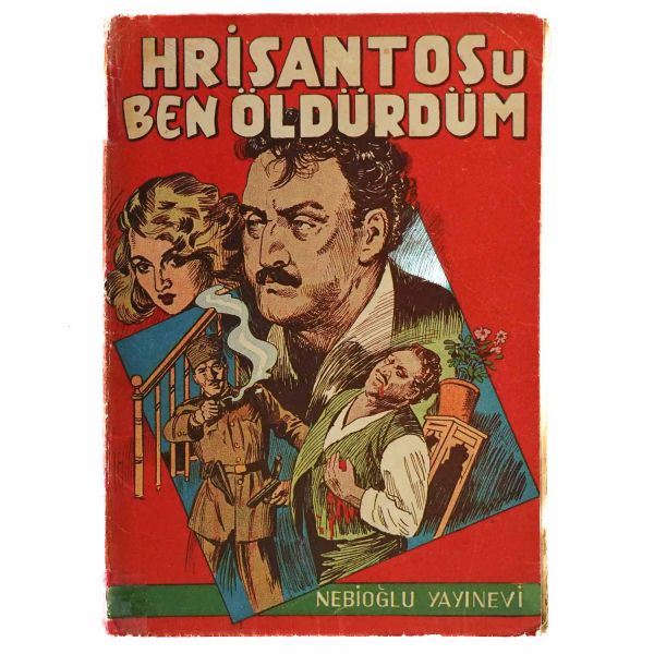 HRİSANTOS´U BEN ÖLDÜRDÜM, (Anlatan: Komiser Muharrem Alkor), 1952, Nebioğlu yayınevi, 272 sayfa, 14x20 cm...