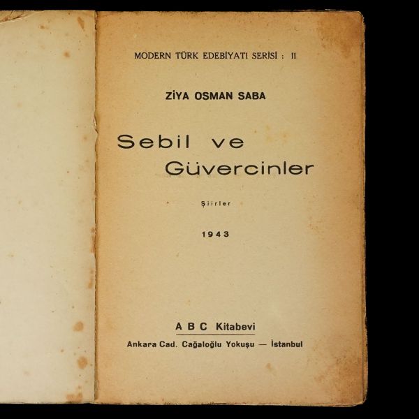 SEBİL VE GÜVERCİNLER, Ziya Osman Saba, 1943, ABC Kitabevi, 88 sayfa, 13x18 cm…