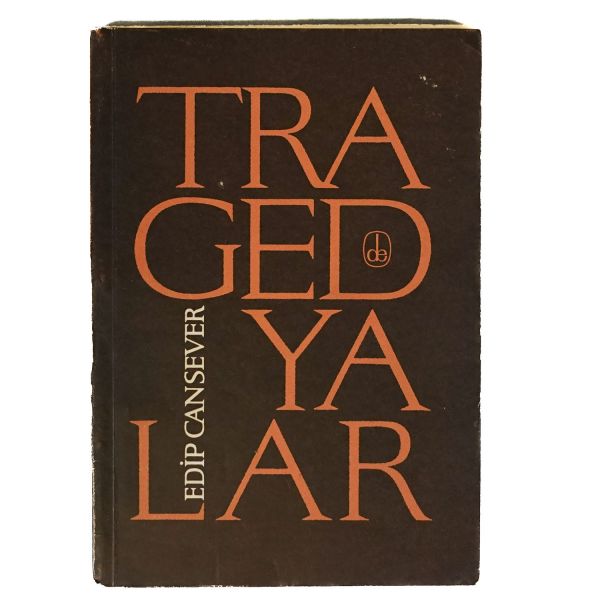 TRAGEDYALAR, Edip Cansever, 1964, De Yayınevi, 86 sayfa, 14x20 cm…
