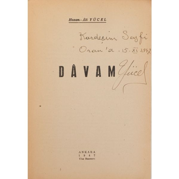 DAVAM, Hasan Ali Yücel, 1947, Ulus Basımevi, 155 sayfa, 17x24 cm...