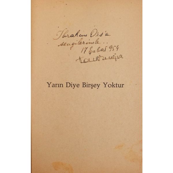 YARIN DİYE BİRŞEY YOKTUR, Tarık Buğra, 1952, Yenilik Yayınları, 71 sayfa, 12x17 cm...