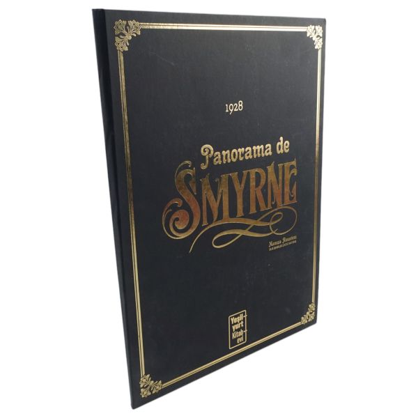 PANORAMA DE SMYRNE - 1928 İzmir Panoraması, Hamza Rüstem, (yayına hazırlayan: Siren Bora), 2019, Yeşilyurt Kitabevi Yayınları, 24 sayfa + İzmir Panoraması, Panorama 210x38 cm...