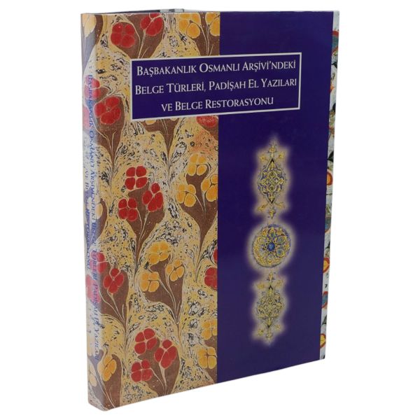 BAŞBAKANLIK OSMANLI ARŞİVİ´NDEKİ BELGE TÜRLERİ, PADİŞAH EL YAZILARI VE BELGE RESTORASYONU, (yayına hazırlayanlar: Nihal Somer, İlhan Ovalıoğlu, Nizamettin Yüzbaşıoğlu, Mustafa Küçük, Şefik Kanyılmaz), 1997, T. C. Başbakanlık Devlet Arşivleri Genel Müdürlüğü, 224 sayfa, 24x34 cm...