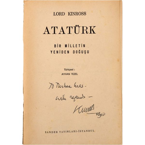 ATATÜRK (Bir Milletin Yeniden Doğuşu), Lord Kinross, (Türkçesi: Ayhan Tezel), 1970, Sander Yayınları, 806 sayfa, 14x20 cm...