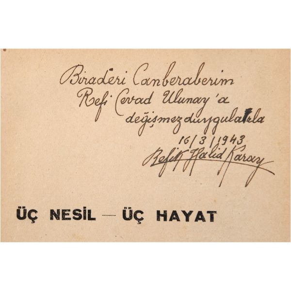 ÜÇ NESİL - ÜÇ HAYAT, Refik Halid, Semih Lûtfi Kitabevi, 160 sayfa, 15x21,5 cm...
