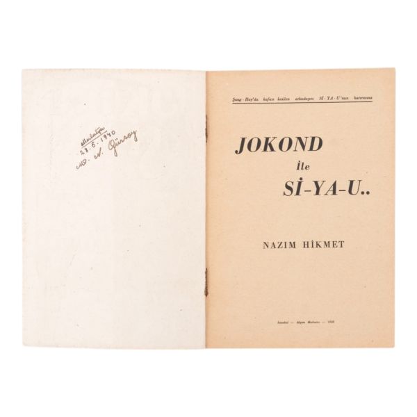 JOKOND İLE Sİ-YA-U, Nazım Hikmet, 1929, Akşam Matbaası, 40 sayfa, 13x18 cm…