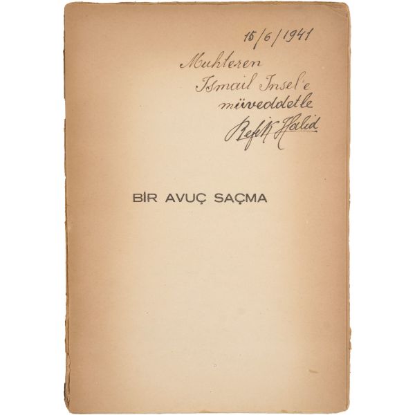 BİR AVUÇ SAÇMA, Refik Halid, 1939, Semih Lûtfi Kitabevi, 159 sayfa, 15x21 cm...