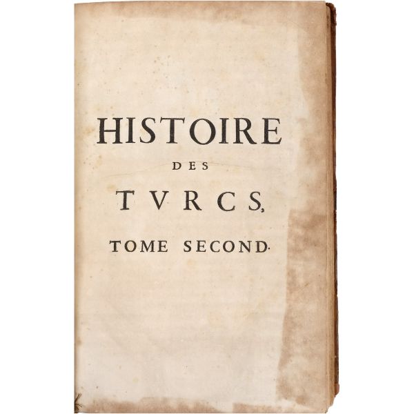 HISTOIRE DES TURCS (2 cilt takım + 2. cilde ilave edilmiş ekler), Laonikos Chalkokondyles, (editörler: Thomas Artus & Sieur d´Embry), 1650, Chez Sebastien Cramoisy & Gabriel Cramoisy, Paris, cilt 1: 907+28 sayfa - cilt 2: 196+12+89+4+273+4+116+4 sayfa, 24x37 cm...