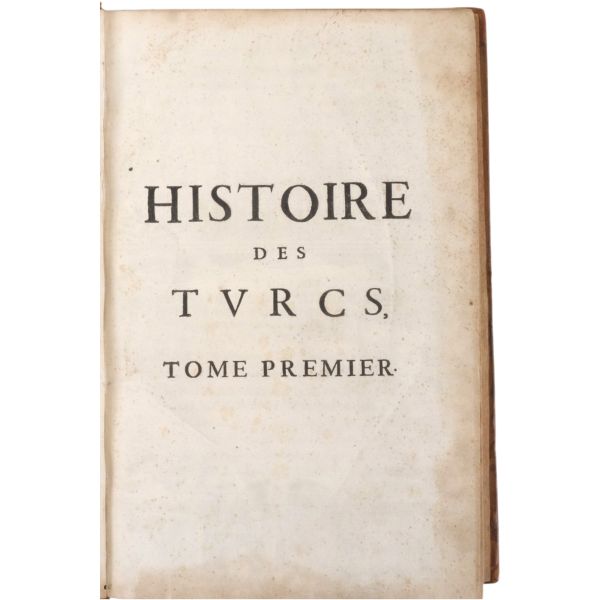 HISTOIRE DES TURCS (2 cilt takım + 2. cilde ilave edilmiş ekler), Laonikos Chalkokondyles, (editörler: Thomas Artus & Sieur d´Embry), 1650, Chez Sebastien Cramoisy & Gabriel Cramoisy, Paris, cilt 1: 907+28 sayfa - cilt 2: 196+12+89+4+273+4+116+4 sayfa, 24x37 cm...