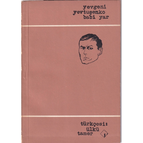 Babi Yar, Yevgeni Yevtuşenko, Türkçesi: Ülkü Tamer, Uğrak Kitabevi, İstanbul, 1966, 14x19,5 cm.