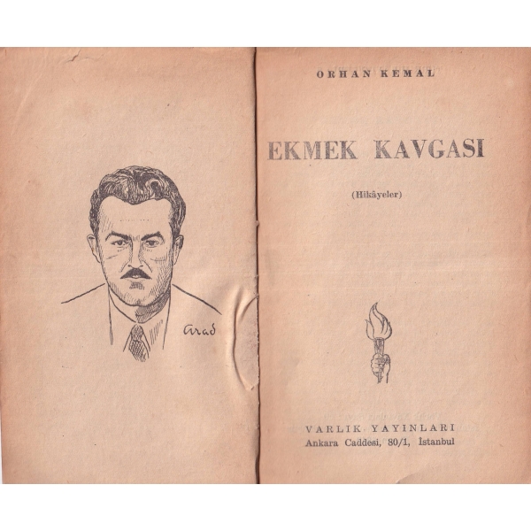 Ekmek Kavgası -Hikayeler-, Orhan Kemal, Varlık Yayınları, İlk Baskı, 1949.