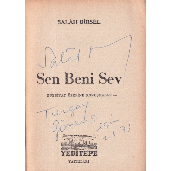 Sen Beni Sev, Salah Birsel'den Turgay Gönenç'e imzalı ve ithaflı, İlk Baskı, 1957.