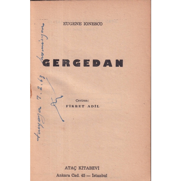 Gergedan, Eugene Ionesco, Çeviren Fikret Adil'den Turgay Gönenç'e imzalı ve ithaflı, İlk Baskı, 1963.